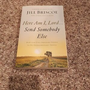 Jill Briscoe Book - Here Am I, Lord... Send Somebody Else